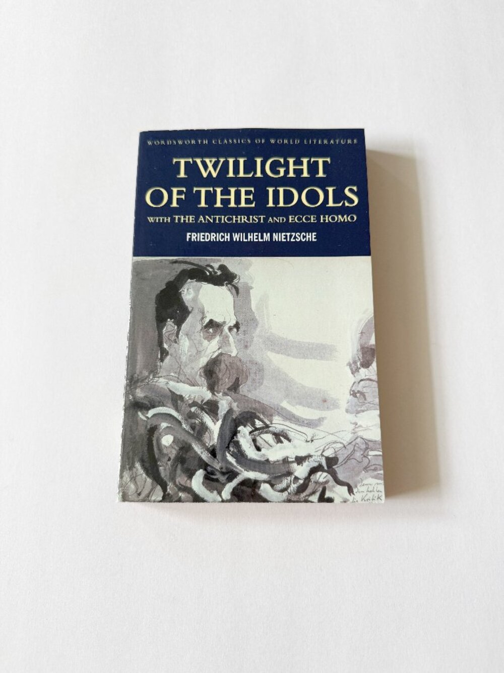 Twilight of the Idols Friedrich Nietzche